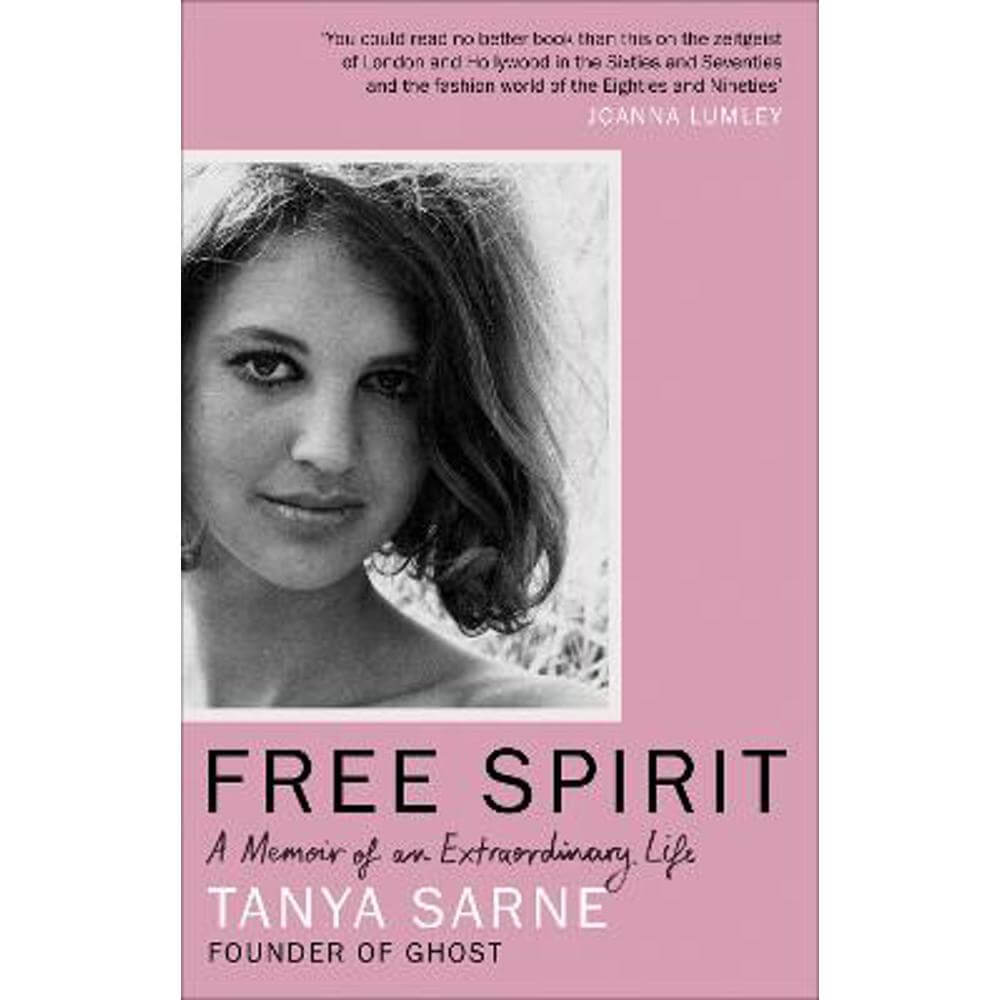 Free Spirit: A Memoir of an Extraordinary Life (Paperback) - Tanya Sarne